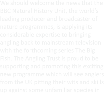 We should welcome the news that the BBC Natural History Unit, the world’s leading producer and broadcaster of nature ...