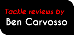 Tackle reviews by Ben Carvosso