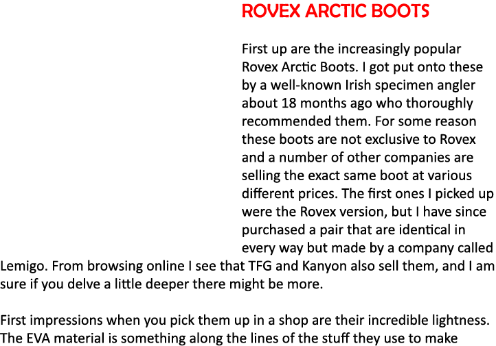 Rovex Arctic Boots First up are the increasingly popular Rovex Arctic Boots. I got put onto these by a well-known Iri...