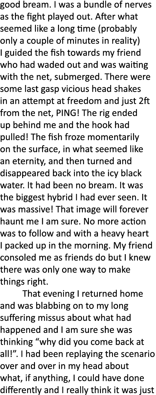 good bream. I was a bundle of nerves as the fight played out. After what seemed like a long time (probably only a cou...