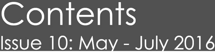 Contents Issue 10: May - July 2016