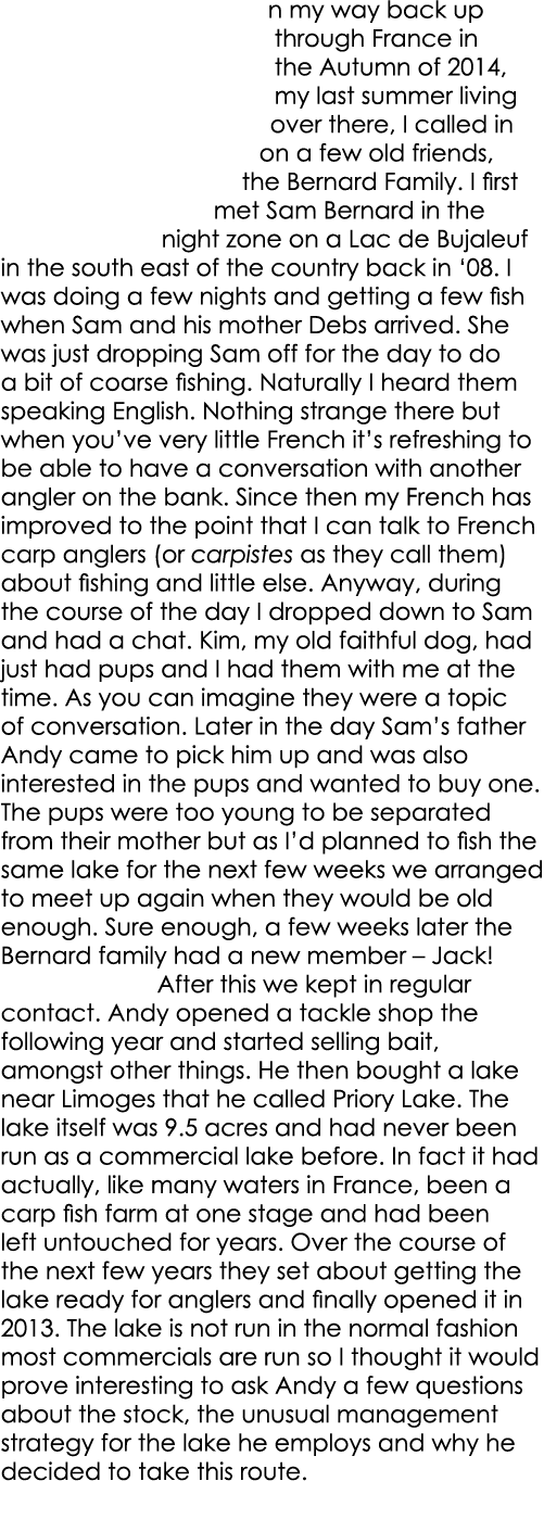 n my way back up through France in the Autumn of 2014, my last summer living over there, I called in on a few old fri...