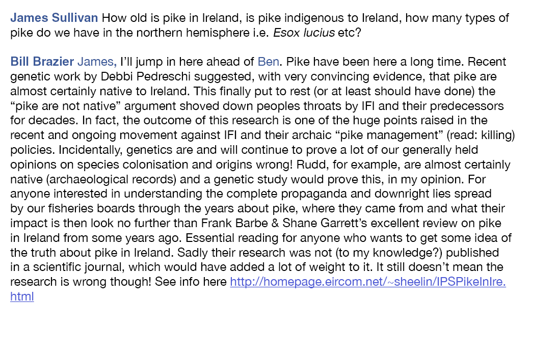 James Sullivan How old is pike in Ireland, is pike indigenous to Ireland, how many types of pike do we have in the no...