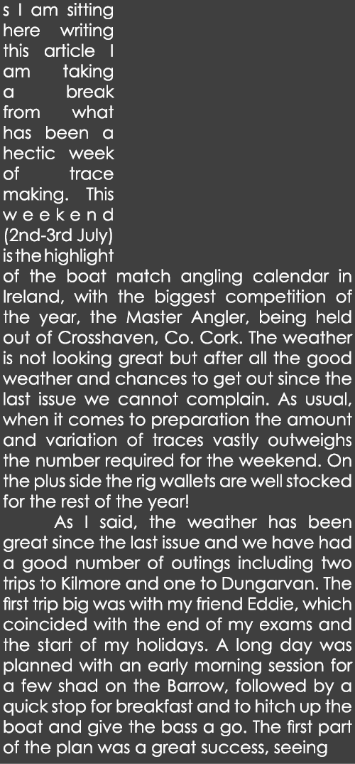 s I am sitting here writing this article I am taking a break from what has been a hectic week of trace making. This w...