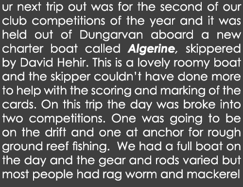ur next trip out was for the second of our club competitions of the year and it was held out of Dungarvan aboard a ne...