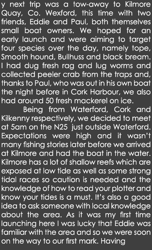 y next trip was a tow-away to Kilmore Quay, Co. Wexford, this time with two friends, Eddie and Paul, both themselves ...