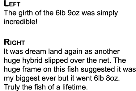 Left The girth of the 6lb 9oz was simply incredible!  Right It was dream land again as another huge hybrid slipped ov...