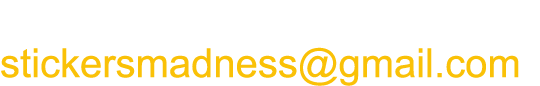 Email: stickersmadness@gmail.com