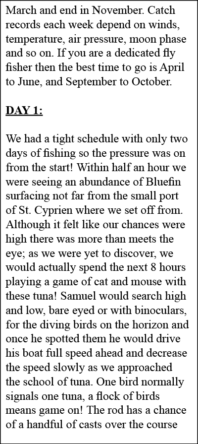 March and end in November. Catch records each week depend on winds, temperature, air pressure, moon phase and so on. ...