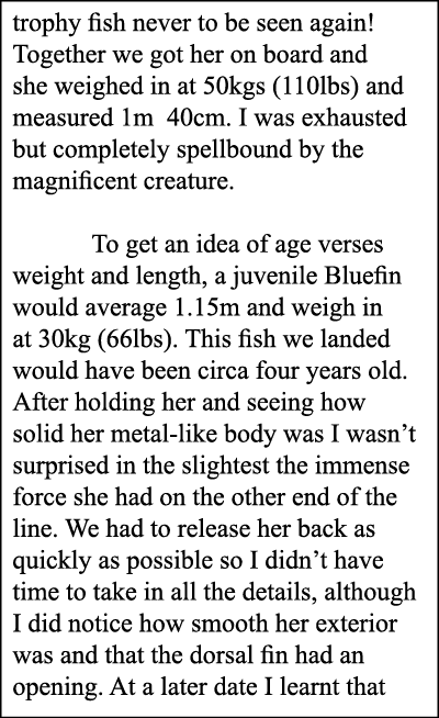trophy fish never to be seen again! Together we got her on board and she weighed in at 50kgs (110lbs) and measured 1m...