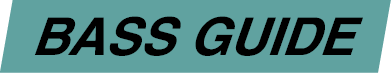 Bass guide