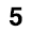 5