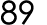 89