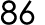 86