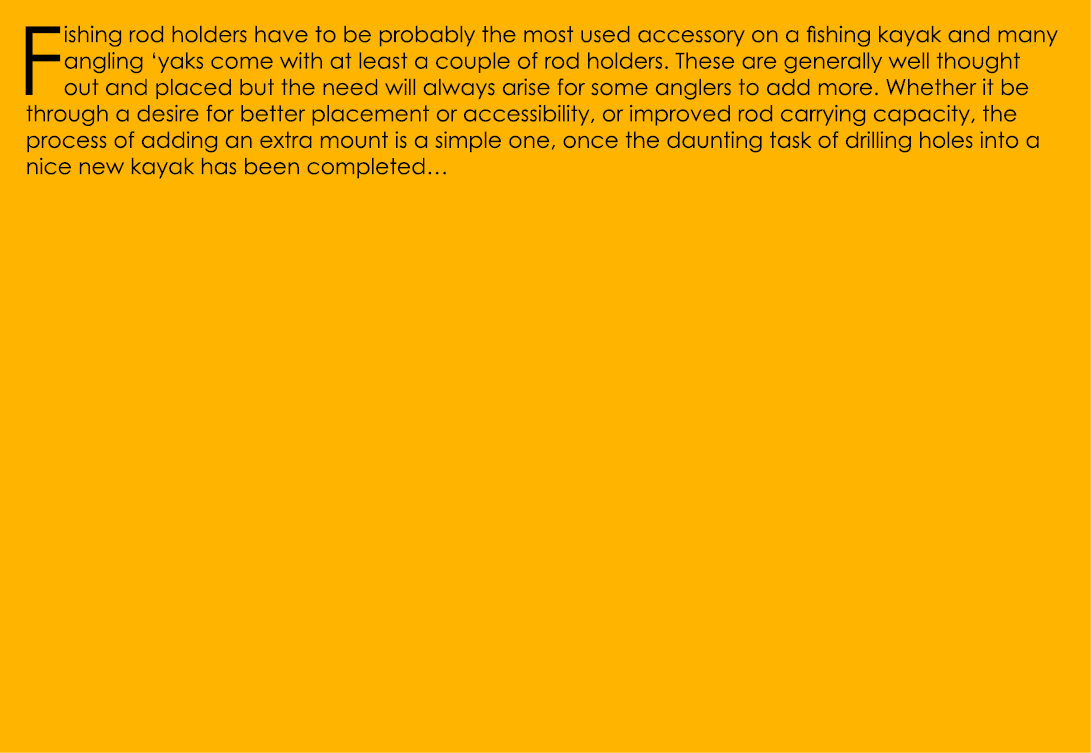 Fishing rod holders have to be probably the most used accessory on a fishing kayak and many angling ‘yaks come with a...