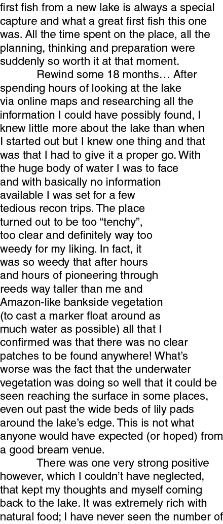 first fish from a new lake is always a special capture and what a great first fish this one was. All the time spent o...