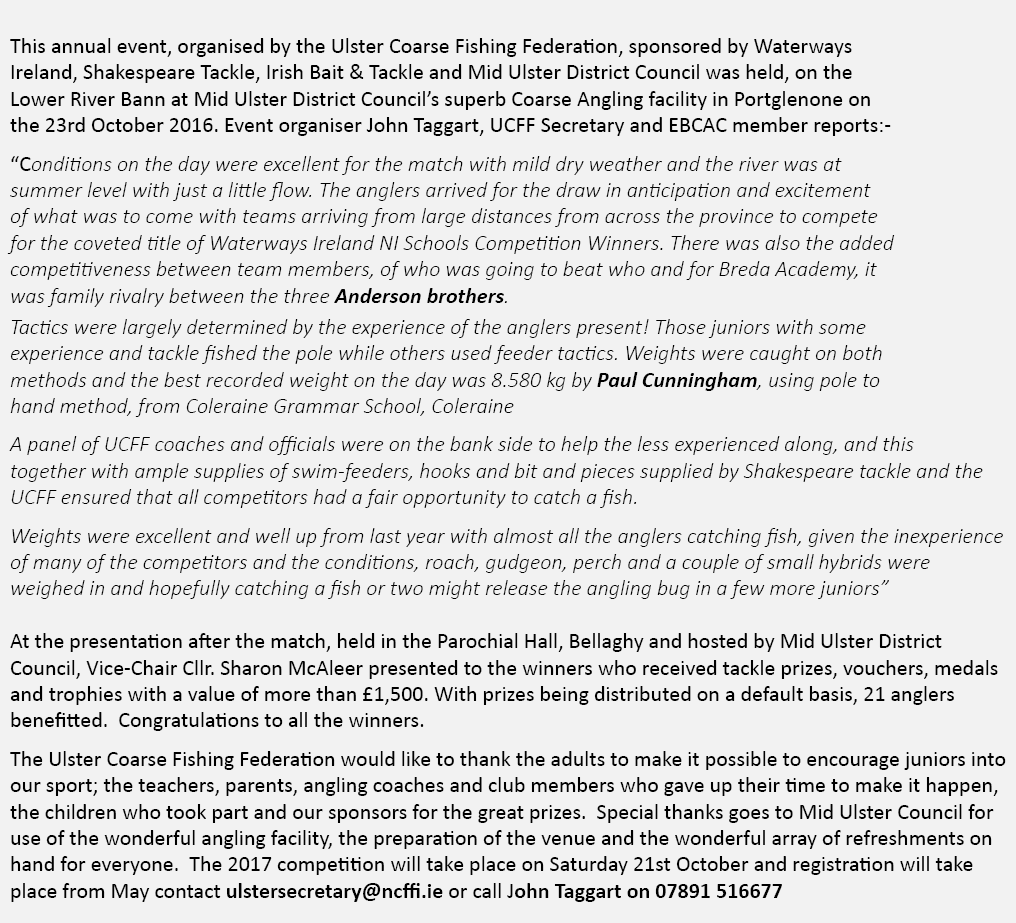  This annual event, organised by the Ulster Coarse Fishing Federation, sponsored by Waterways Ireland, Shakespeare Ta...