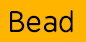 Bead