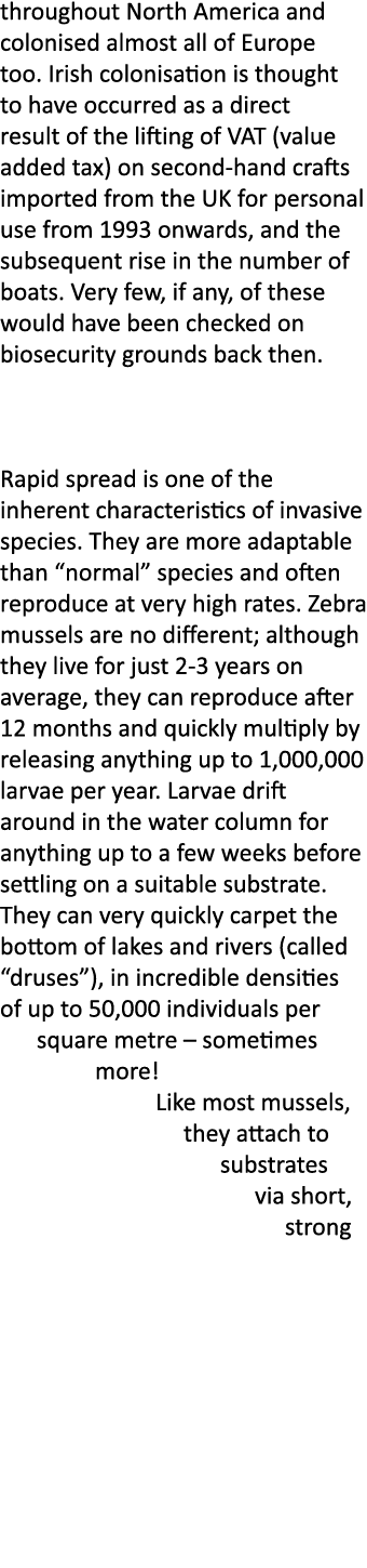 throughout North America and colonised almost all of Europe too. Irish colonisation is thought to have occurred as a ...