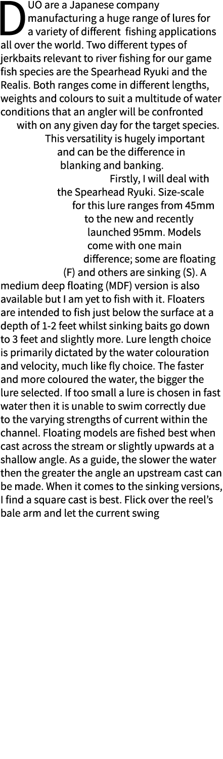 DUO are a Japanese company manufacturing a huge range of lures for a variety of different fishing applications all ov...