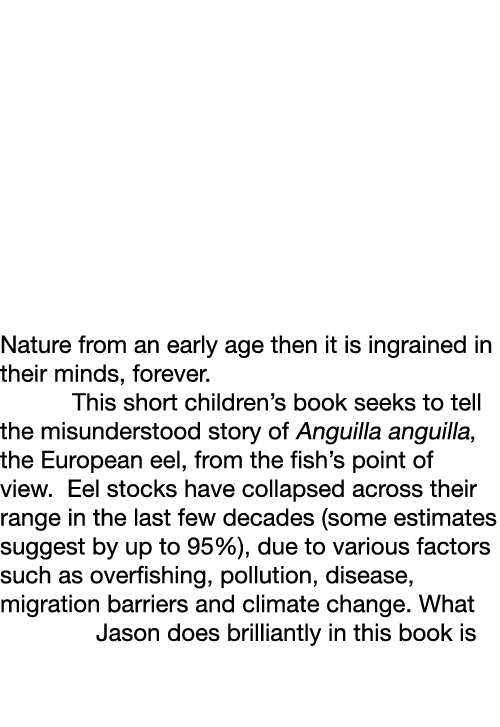 Nature from an early age then it is ingrained in their minds, forever.  This short children’s book seeks to tell the ...