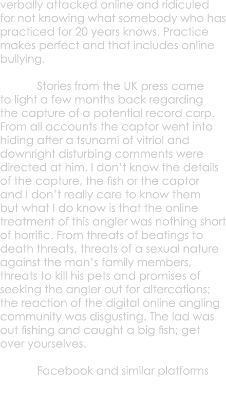 verbally attacked online and ridiculed for not knowing what somebody who has practiced for 20 years knows. Practice m...