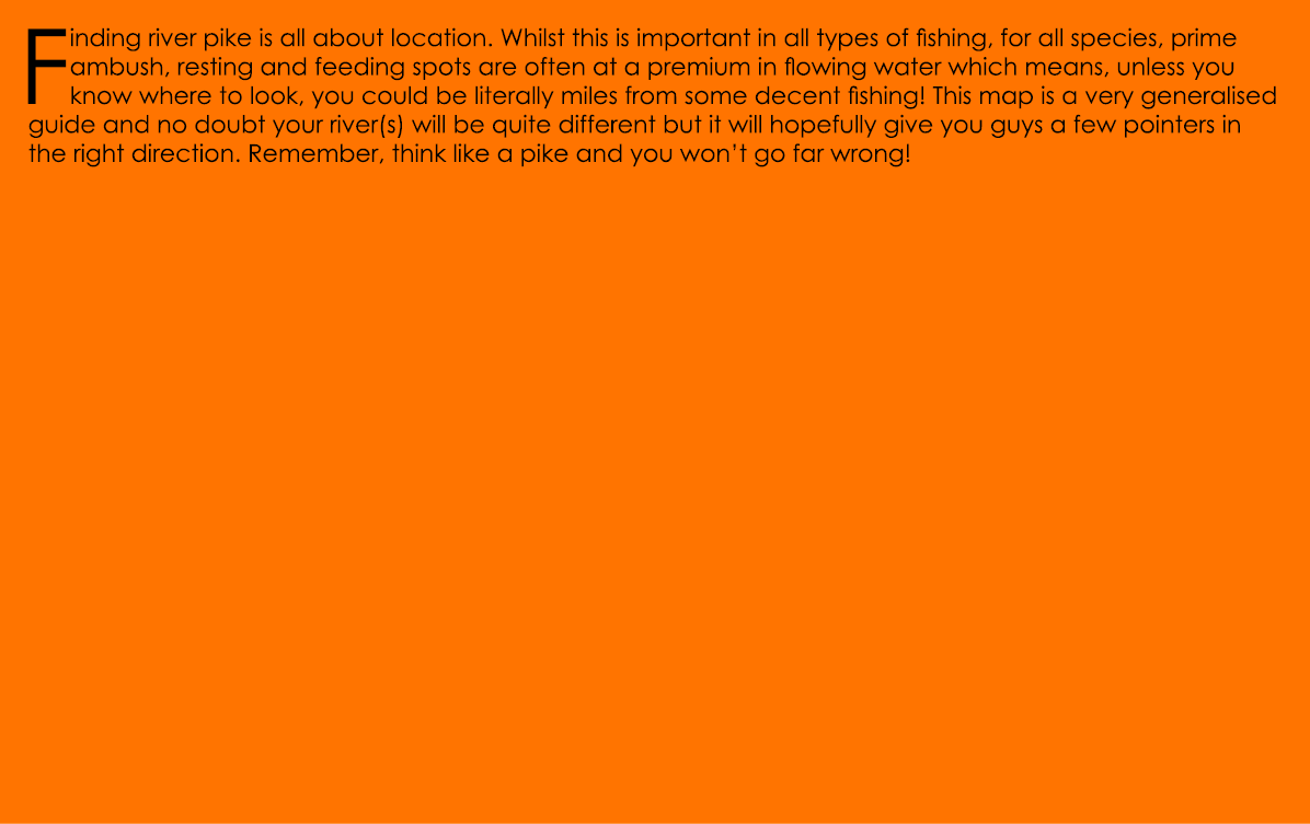 Finding river pike is all about location. Whilst this is important in all types of fishing, for all species, prime am...