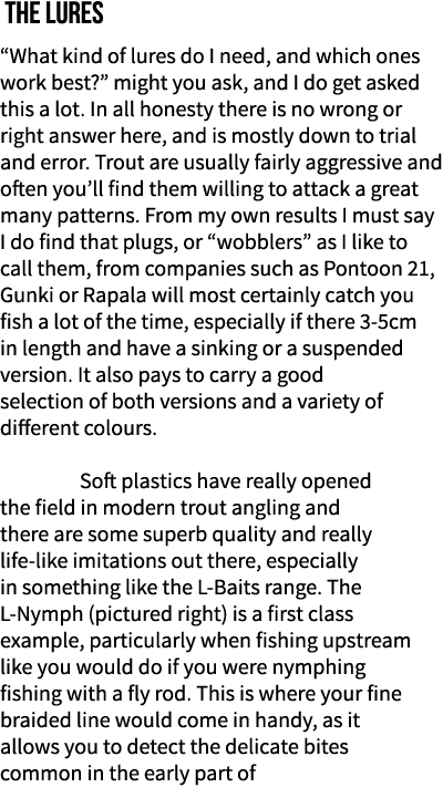  The Lures “What kind of lures do I need, and which ones work best?” might you ask, and I do get asked this a lot. In...