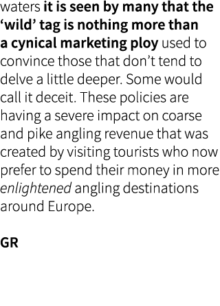 waters it is seen by many that the ‘wild’ tag is nothing more than a cynical marketing ploy used to convince those th...