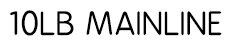 10lb mainline