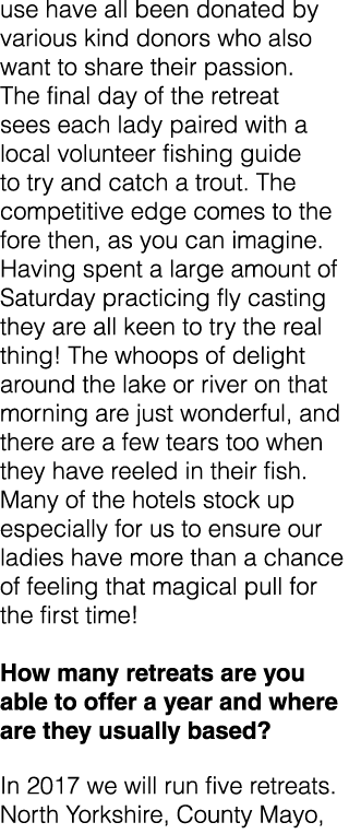 use have all been donated by various kind donors who also want to share their passion. The final day of the retreat s...