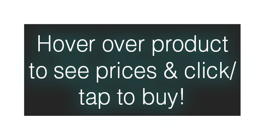 Hover over product to see prices & click/tap to buy!