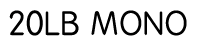 20lb mono