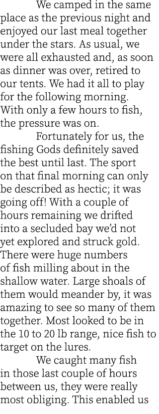  We camped in the same place as the previous night and enjoyed our last meal together under the stars. As usual, we w...
