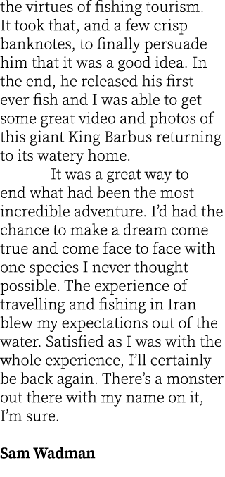 the virtues of fishing tourism. It took that, and a few crisp banknotes, to finally persuade him that it was a good i...