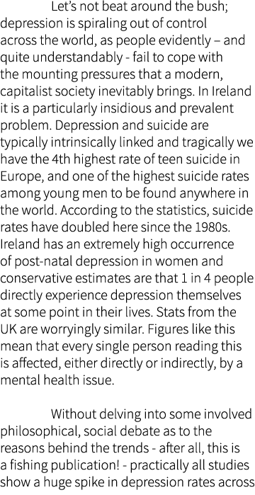  Let’s not beat around the bush; depression is spiraling out of control across the world, as people evidently – and q...