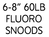 6-8” 60lb Fluoro snoods