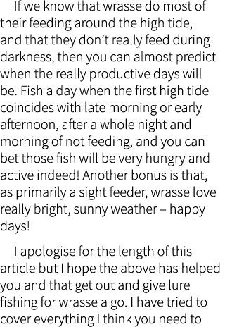    If we know that wrasse do most of their feeding around the high tide, and that they don’t really feed during darkn...