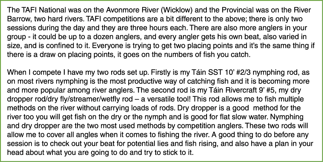 The TAFI National was on the Avonmore River (Wicklow) and the Provincial was on the River Barrow, two hard rivers. TA...