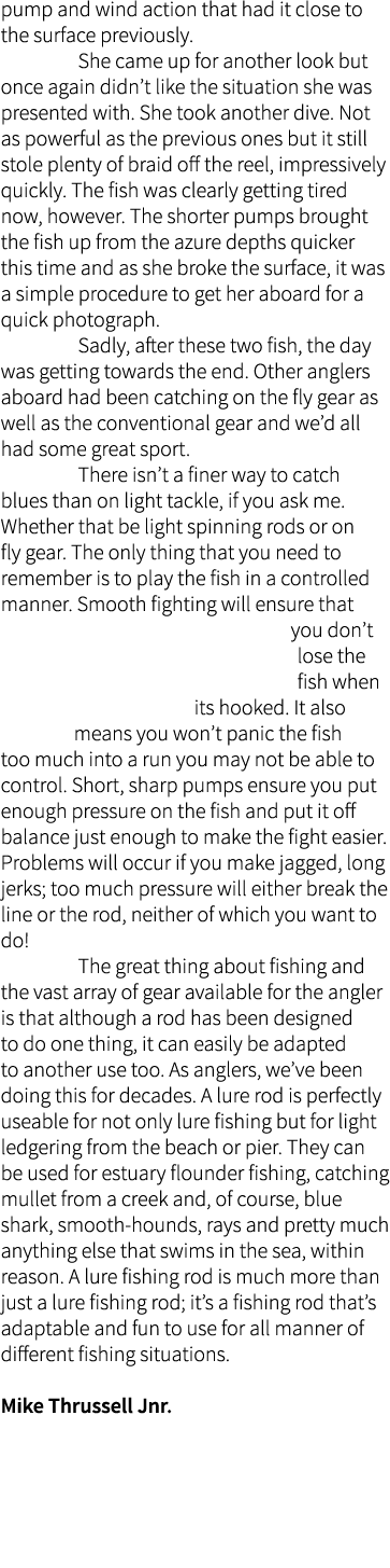 pump and wind action that had it close to the surface previously. She came up for another look but once again didn’t ...