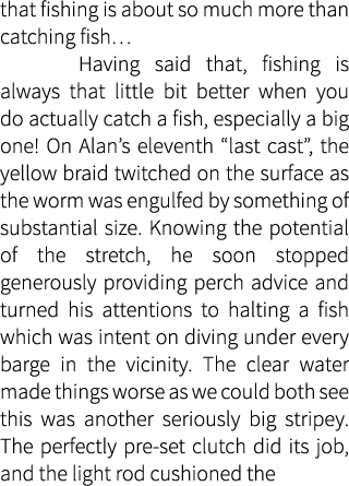 that fishing is about so much more than catching fish… Having said that, fishing is always that little bit better whe...