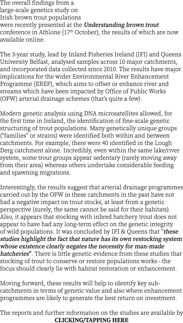 The overall findings from a large-scale genetics study on Irish brown trout populations were recently presented at th...