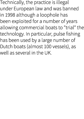 Technically, the practice is illegal under European law and was banned in 1998 although a loophole has been exploited...