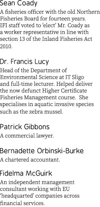 Sean Coady A fisheries officer with the old Northern Fisheries Board for fourteen years. IFI staff voted to ‘elect’ M...