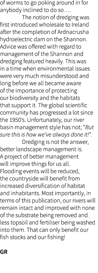 of worms to go poking around in for anybody inclined to do so…. The notion of dredging was first introduced wholesale...
