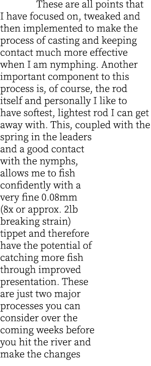  These are all points that I have focused on, tweaked and then implemented to make the process of casting and keeping...