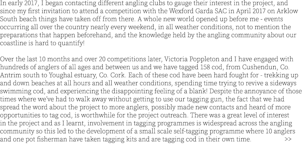 In early 2017, I began contacting different angling clubs to gauge their interest in the project, and since my first ...