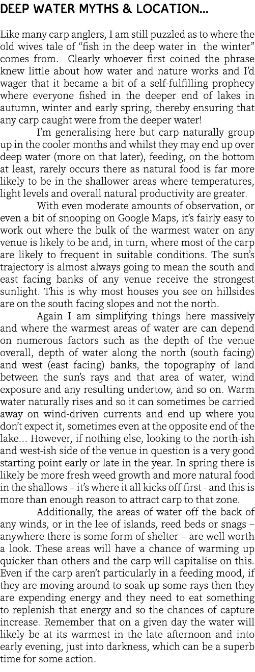 Deep water myths & location... Like many carp anglers, I am still puzzled as to where the old wives tale of “fish in ...