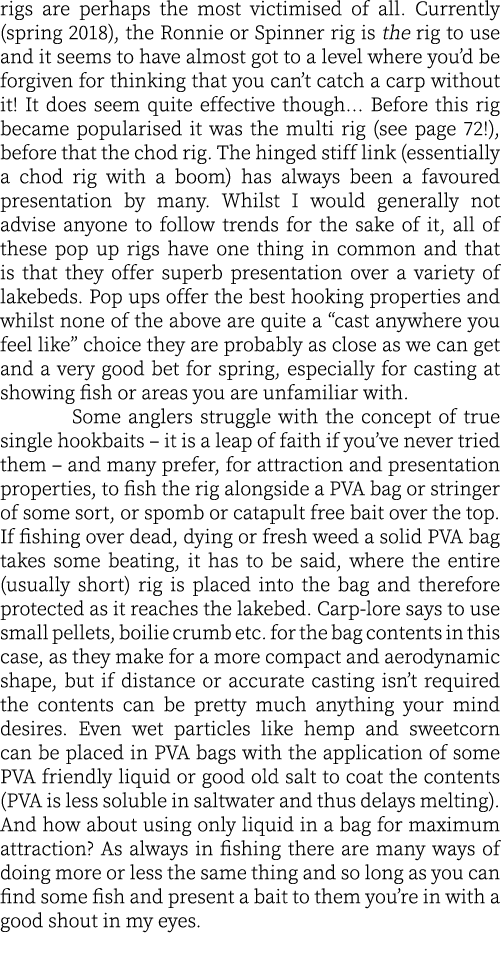 rigs are perhaps the most victimised of all. Currently (spring 2018), the Ronnie or Spinner rig is the rig to use and...