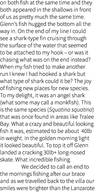 on both fish at the same time and they both appeared in the shallows in front of us as pretty much the same time. Gle...